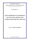 Luận văn Thạc sĩ Kinh tế: Quản trị rủi ro tỷ giá hối đoái tại Ngân hàng thương mại cổ phần Ngoại thương Việt Nam