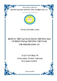 Luận văn Thạc sĩ Kinh tế: Dịch vụ thẻ tại Ngân hàng thương mại cổ phần Ngoại thương Việt Nam chi nhánh Long An