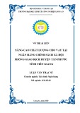 Luận văn Thạc sĩ Kinh tế: Nâng cao chất lượng cho vay tại Ngân hàng Chính sách xã hội Phòng giao dịch huyện Tân Phước tỉnh Tiền Giang