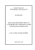 Luận văn Thạc sĩ Y học dự phòng: Kết quả hoạt động phòng chống Lao và chi phí điều trị của bệnh nhân Lao phổi tại huyện Quản Bạ tỉnh Hà Giang