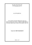 Luận án Tiến sĩ Kinh tế: Tái cấu trúc Ngân hàng Thương mại Việt Nam theo các chuẩn mực Basel II – Nghiên cứu điển hình tại Ngân hàng Thương mại Cổ phần Công thương Việt Nam