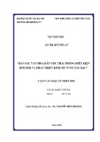 Luận văn Thạc sĩ Triết học: Bản sắc văn hoá của dân tộc Thái trong điều kiện đổi mới và phát triển kinh tế vùng Tây Bắc