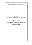 Tài liệu Bồi dưỡng thường xuyên giáo viên: Một số vấn đề ứng dụng công nghệ thông tin trong dạy học