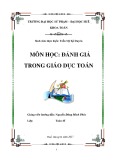 Môn học: Đánh giá trong giáo dục Toán - Cách viết câu hỏi trắc nghiệm khách quan