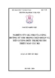 Luận án Tiến sĩ Y học: Nghiên cứu giá trị của cộng hưởng từ tim trong chẩn đoán và tiên lượng điều trị bệnh tim thiếu máu cục bô