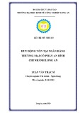 Luận văn Thạc sĩ Kinh tế: Huy động vốn tại Ngân hàng thương mại cổ phần An Bình - Chi nhánh Long An