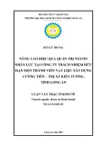 Luận văn Thạc sĩ Kinh tế: Nâng cao hiệu quả quản trị nguồn nhân lực tại công ty Trách nhiệm hữu hạn một thành viên vật liệu xây dựng Cường Tiên - Thị xã Kiến Tường, tỉnh Long An