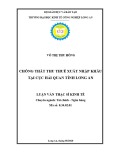 Luận văn Thạc sĩ Kinh tế: Chống thất thu thuế xuất nhập khẩu tại Cục Hải quan tỉnh Long An