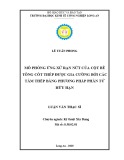 Luận văn Thạc sĩ Kỹ thuật xây dựng: Mô phỏng ứng xử rạn nứt của cột bê tông cốt thép được gia cường bởi các tấm thép bằng phương pháp phần tử hữu hạn