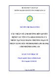 Luận văn Thạc sĩ Kinh tế: Các nhân tố ảnh hưởng đến quyết định vay vốn của khách hàng cá nhân tại Ngân hàng Thương mại cổ phần Xăng dầu Petrolimex (PG Bank)- chi nhánh Long An