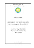 Luận văn Thạc sĩ Kinh tế: Chống thất thu thuế nhập khẩu tại cục hải quan tỉnh Long An