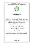 Luận văn Thạc sĩ Kỹ thuật xây dựng: Phân tích độ võng của sàn bê tông cốt thép chịu tải trọng dài hạn (từ biến) bằng phương pháp phần tử hữu hạn