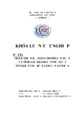 Khoá luận tốt nghiệp: Hoàn thiện kế toán chi phí sản xuất và tính giá thành sản phẩm tại Xí nghiệp Chế Biến Lâm Sản An Nhơn