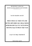 Luận văn Thạc sĩ Kinh tế: Phân tích các nhân tố ảnh hưởng đến hiệu quả hoạt động kinh doanh tại các ngân hàng thương mại cổ phần Việt Nam
