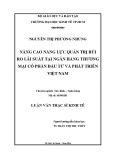 Luận văn Thạc sĩ Kinh tế: Nâng cao năng lực quản trị rủi ro lãi suất tại Ngân hàng thương mại cổ phần Đầu tư và Phát triển Việt Nam