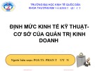 Bài Giảng Định mức kinh tế kỹ thuật - cơ sở của quản trị kinh doanh: Chương XIV - PGS.TS. Phan Tố Uyên