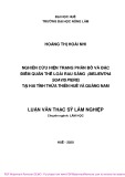 Luận văn Thạc sĩ Lâm nghiệp: Nghiên cứu hiện trạng phân bố và đặc điểm quần thể loài Rau sắng (Melientha suavis Piere) tại hai tỉnh Thừa Thiên Huế và Quảng Nam