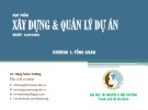 Bài giảng Xây dựng và quản lý dự án: Chương 1 - GV. Đặng Xuân Trường