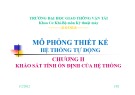 Bài giảng Mô phỏng thiết kế hệ thống tự động: Chương 2 - ĐH Giao thông Vận tải