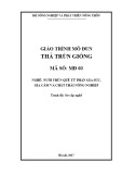 Giáo trình Thả trùn giống (Nghề: Nuôi trùn quế từ phân gia súc, gia cầm và chất thải nông nghiệp)