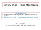 Bài giảng Cơ lưu chất: Chương 1 - TS. Lý Hùng Anh