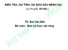 Bài giảng Điều tra, dự tính, dự báo sâu bệnh hại - TS. Bùi Văn Bắc