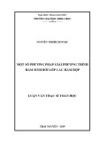 Luận văn Thạc sĩ Toán học: Một số phương pháp giải phương trình hàm sinh bởi lớp các hàm hợp