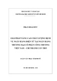 Luận văn Thạc sĩ Kinh tế: Giải pháp nâng cao chất lượng dịch vụ ngân hàng điện tử tại Ngân hàng Thương mại cổ phần Công Thương Việt Nam – Chi nhánh Cần Thơ