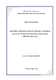 Luận văn Thạc sĩ Kinh tế: Hệ thống XHTD nội bộ và mô hình xác suất vỡ nợ tại Ngân hàng thương mại cổ phần Ngoại Thương Việt Nam