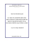 Luận văn Thạc sĩ Kinh tế: Các nhân tố ảnh hưởng đến lòng trung thành của khách hàng đối với dịch vụ thanh toán quốc tế tại Ngân hàng thương mại cổ phần Á Châu