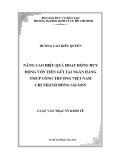 Luận văn Thạc sĩ Kinh tế: Nâng cao hiệu quả hoạt động huy động vốn tiền gửi tại Ngân hàng TMCP Công thương Việt Nam – Chi nhánh Đông Sài Gòn