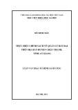 Luận văn Thạc sĩ Chính sách công: Thực hiện chính sách về quản lý đất đai trên địa bàn huyện Châu Thành, tỉnh An Giang