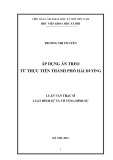 Luận văn Thạc sĩ Luật Hình sự và Tố tụng hình sự: Áp dụng án treo từ thực tiễn thành phố Hải Dương, tỉnh Hải Dương