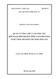 Luận văn Thạc sĩ Quản lý công: Quản lý công chức làm công tác đối ngoại trên địa bàn tỉnh Luang pra bang, nước Cộng hòa Dân chủ Nhân dân Lào