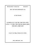 Luận văn Thạc sĩ Quản lý công: Tạo động lực làm việc cho công chức cấp xã – từ thực tiễn ở huyện Phong Điền, tỉnh Thừa Thiên Huế