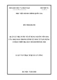 Luận văn Thạc sĩ Quản lý công: Quản lý nhà nước về sử dụng nguồn vốn ODA của Nhật Bản trong lĩnh vực đầu tư xây dựng cơ bản trên địa bàn thành phố Hà Nội