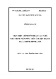 Luận văn Thạc sĩ Chính sách công: Thực hiện chính sách đào tạo nghề cho thanh niên nông thôn ở huyện Thạch Thất, thành phố Hà Nội