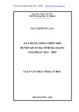 Luận văn Thạc sĩ Địa lý học: Xây dựng Nông thôn mới huyện Quản Bạ tỉnh Hà Giang giai đoạn 2011 - 2015