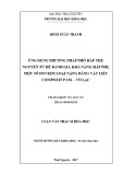 Luận văn Thạc sĩ Hoá học: Ứng dụng phương pháp phổ hấp thụ nguyên tử để đánh giá khả năng hấp phụ một số ion kim loại nặng bằng vật liệu compozit PANi – vỏ lạc