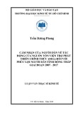 Luận văn Thạc sĩ Kinh tế: Cảm nhận của người dân về tác động của nguồn vốn viện trợ phát triển chính thức (ODA) đối với phúc lợi người dân tỉnh Đồng Tháp giai đoạn 2007 - 2017