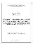 Luận văn Thạc sĩ Giáo dục học: Vận dụng lý thuyết kiến tạo vào dạy học một số kiến thức phần “Quang học”_Vật lý 11 trung học phổ thông ban Cơ bản