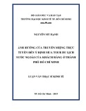 Luận văn Thạc sĩ Kinh tế: Ảnh hưởng của truyền miệng trực tuyến đến ý định mua tour du lịch nước ngoài của khách hàng ở thành phố Hồ Chí Minh