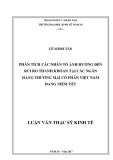 Luận văn Thạc sĩ Kinh tế: Phân tích các nhân tố ảnh hưởng đến rủi ro thanh khoản tại các Ngân hàng thương mại cổ phần Việt Nam đang niêm yết