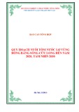 Báo cáo tổng hợp Quy hoạch nuôi tôm nước lợ vùng Đồng bằng Sông Cửu Long đến năm 2020, tầm nhìn 2030