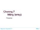 Bài giảng Nhập môn về lập trình - Chương 7: Mảng (Array)