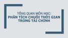 Giáo trình Tổng quan môn học: Phân tích chuỗi thời gian trong tài chính