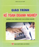 Giáo trình Kế toán doanh nghiệp: Phần 2 - NXB Lao động (Dùng cho hệ CĐ Nghề)