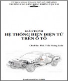 Giáo trình Hệ thống điện điện tử trên ô tô: Phần 2 - CĐ Giao thông Vận tải