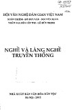 Hội văn nghệ dân gian Việt Nam: Nghề và làng nghề truyền thống: Phần 1