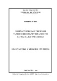 Luận văn Thạc sĩ Khoa học cây trồng: Nghiên cứu khả năng thích nghi và một số biện pháp kỹ thuật đối với cây Mắc ca tỉnh Lai Châu